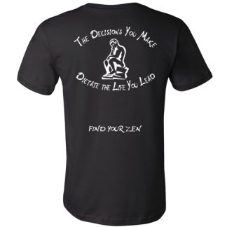 T Shirt- Zen Decisions